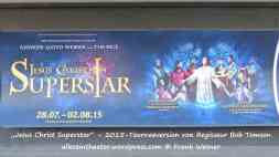 „Jesus Christ Superstar“ – 2015-Tourneeversion von Regisseur Bob Tomson alleseintheater.wordpress.com © Frank Wesner