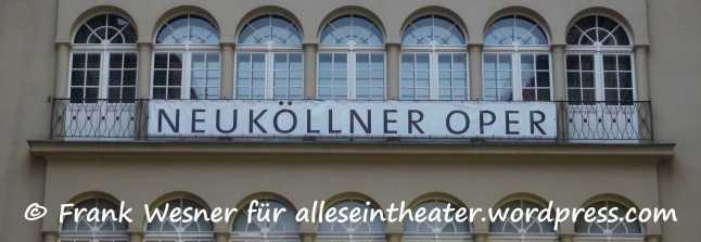 Neuköllner Oper Berlin 2016 © Frank Wesner - Banner1_
