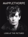Mapplethorpe: Look at the pictures