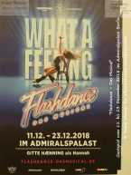 "Flashdance – Das Musical" Gastspiel vom 11. bis 23. Dezember 2018 im Admiralspalast Berlin © Frank Wesner