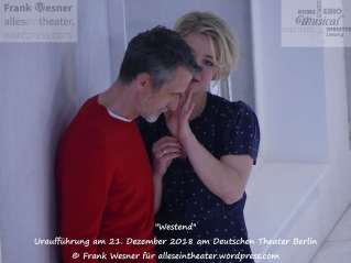 Ulrich Matthes und Linn Reusse in "Westend" - Uraufführung am 21. Dezember 2018 am Deutschen Theater Berlin © Frank Wesner