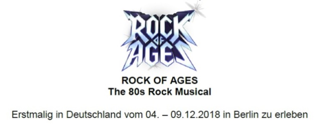 Rock of Ages im Admiralspalast Berlin vom 4. bis 9. Dezember 2018