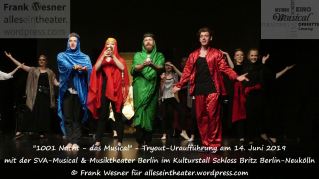 "1001 Nacht - das Musical" - Tryout-Uraufführung am 14. Juni 2019 mit der SVA-Musical & Musiktheater Berlin im Kulturstall Schloss Britz Berlin-Neukölln © Frank Wesner
